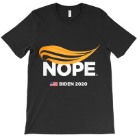 Anti Trump, Biden 2020, Trump Nope, Trump No, Humorous T Shirt T-shirt | Artistshot