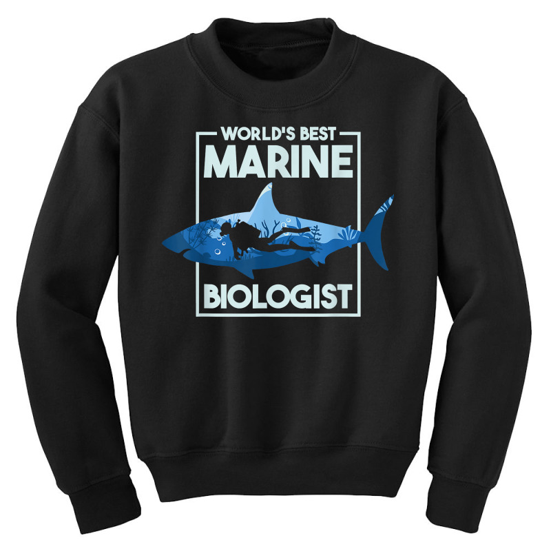 World's Best Marine Biologist, Marine Biology T Shirt Youth Sweatshirt by beckiguralk28 | Artistshot