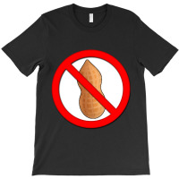 No Peanuts Allowed Allergic Sign T-shirt | Artistshot