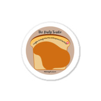 The Daily Toastie  Maybe Today Starts With Peanut Butter Sticker | Artistshot