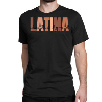 Cool Retro Latina Educated And Proud Latina Power T Shirt Classic T-shirt | Artistshot