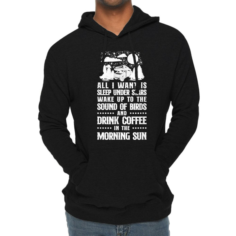 Camping All I Want Is Sleep Under Stars Motorhome Campervan Lightweight Hoodie by JOSEPHDOMINICWILLIS | Artistshot