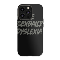 I Have Sexdaily Dyslexia  Funny Sex Daily Iphone 13 Pro Case | Artistshot