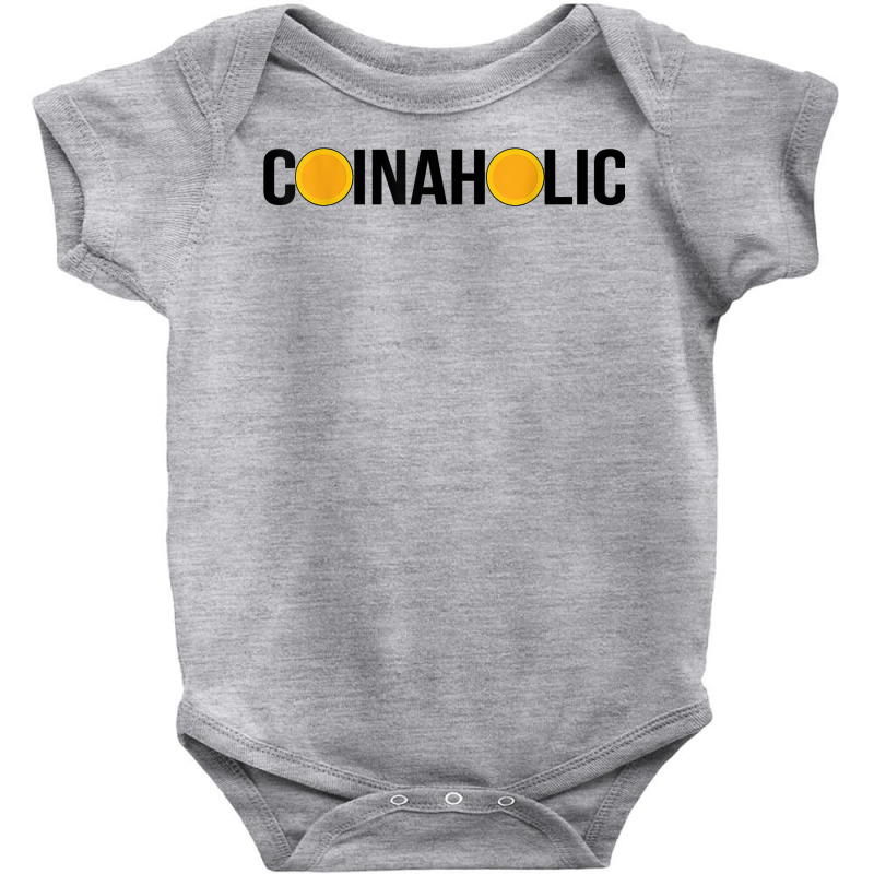 Funny Coin Collector Numismatist Numismatics T Shirt Baby Bodysuit by beckiguralk28 | Artistshot