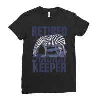 Retired Animal Keeper Animal Lover Zoologist Zoo Keeping T Shirt Ladies Fitted T-shirt | Artistshot