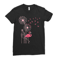 Flower Dandelion Exotic Animal Tropical Bird Pink Flamingo Ladies Fitted T-shirt | Artistshot