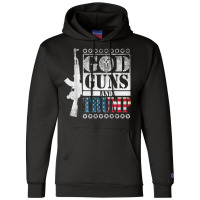 God Guns And Trump 2nd Amendment  Trump 45 Champion Hoodie | Artistshot