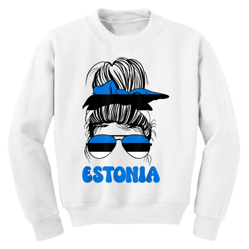 Estonian Women Messy Bun, Proud Estonia Flag For Girls T Shirt Youth Sweatshirt | Artistshot