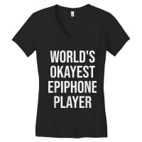 World's Okayest Epiphone Player Guitar Gift Women's V-neck T-shirt | Artistshot