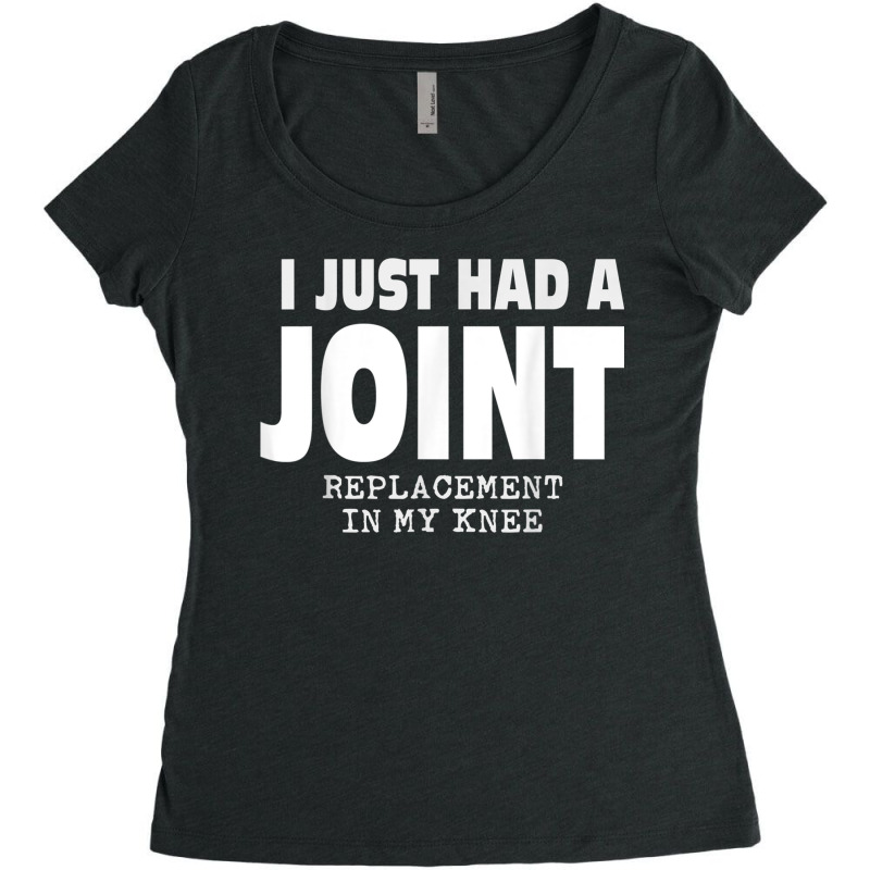 I Just Had A Joint Replacement In My Knee Women's Triblend Scoop T-shirt by CrystalWanda | Artistshot