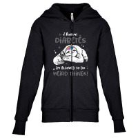 Diabetes Awareness   I Have Diabetes I'm Allowed To Do Weird Youth Zipper Hoodie | Artistshot