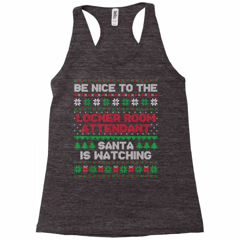 Locker Room Attendant Gift Locker Room Attendant Ugly Xmas T Shirt Racerback Tank by daniadsu0smyrl | Artistshot