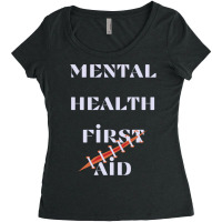 Mental Health First Aid Women's Triblend Scoop T-shirt | Artistshot