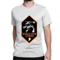 Marauder Corps Classic T-shirt | Artistshot