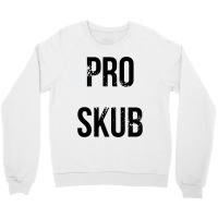 Pro Skub Crewneck Sweatshirt | Artistshot