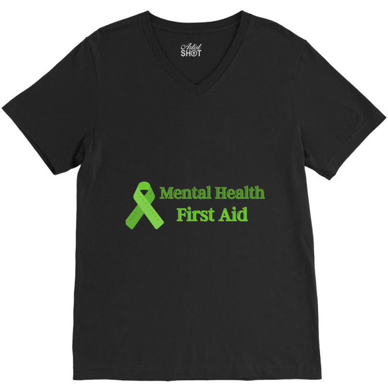 Mental Health First Aid   (5) V-Neck Tee by KAYLAILSON | Artistshot