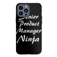 Senior Product Manager Tshirt Occupation Work T Shirt Iphone 13 Pro Max Case | Artistshot