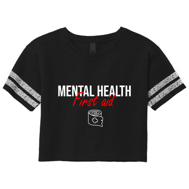 Mental Health First Aid Simple Design Scorecard Crop Tee by KAYLAILSON | Artistshot