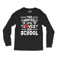 This Principal Loves Her School Headmistress Headmaster Long Sleeve Shirts | Artistshot