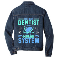 The Best Dentist In The Molar System Funny Dentist Dental Men Denim Jacket | Artistshot