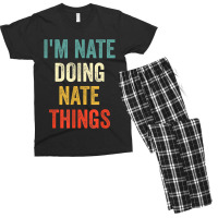 I'm Nate Doing Nate Things Funny Vintage First Name Men's T-shirt Pajama Set | Artistshot