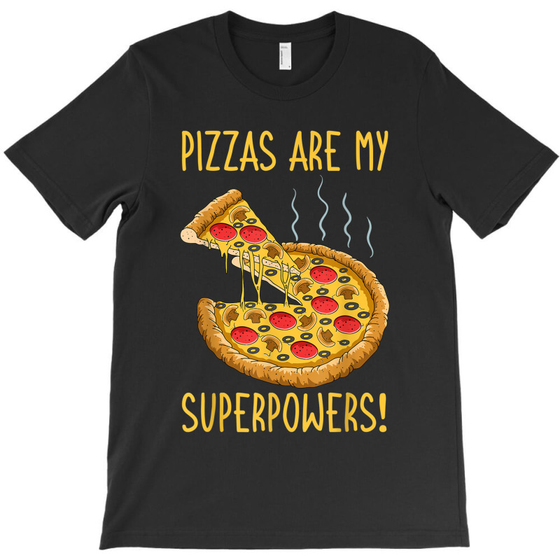 Pizza Superpower Slice Crust Neapolitan Pizzaiolo Pizzeria T-shirt | Artistshot