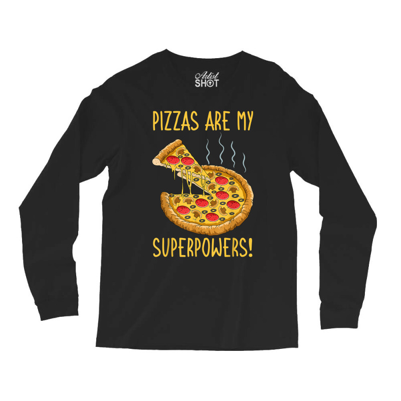 Pizza Superpower Slice Crust Neapolitan Pizzaiolo Pizzeria Long Sleeve Shirts | Artistshot