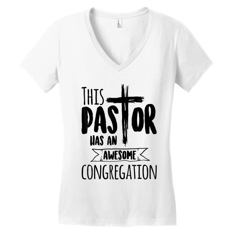 This Pastor Has An Awesome Congregationpriest Gift Women's V-Neck T-Shirt by ShelleyDoppelmayr | Artistshot