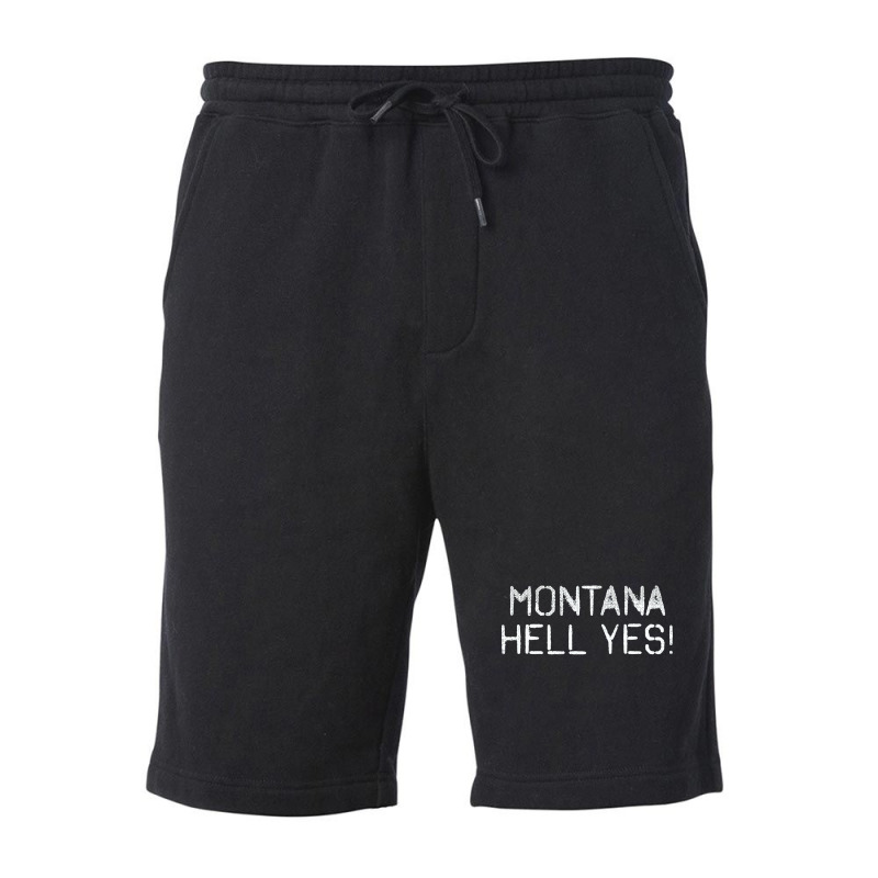 Montana Mt Hell Yes Fleece Short by LynneVickie | Artistshot