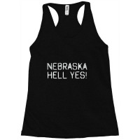 Nebraska Ne Hell Yes Racerback Tank | Artistshot