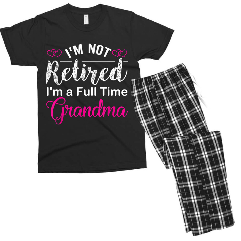 I'm Not Retired I'm A Full Time Grandma Men's T-shirt Pajama Set | Artistshot