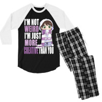 I'm Not Weird I'm Just More Creative Than You Anime Lovers Men's 3/4 Sleeve Pajama Set | Artistshot