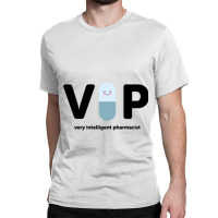 V I P  Very Intelligent Pharmacist Blue Classic T-shirt | Artistshot