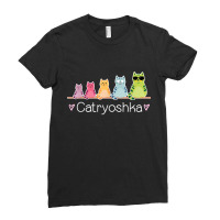 Catryoshka Cute Cats Matryoshka Russian Nesting Doll Ladies Fitted T-shirt | Artistshot