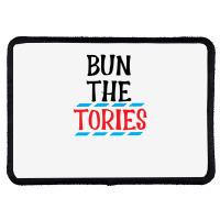 Bun The Tories   1 Rectangle Patch | Artistshot