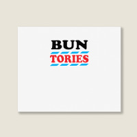 Bun The Tories   2 Landscape Canvas Print | Artistshot