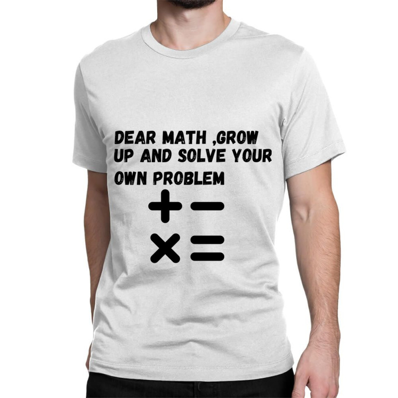 Math Quote Classic T-shirt | Artistshot