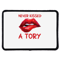 Never Kissed A Tory  3 Rectangle Patch | Artistshot