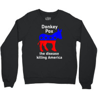 Donkey Pox Donkey Political Funny Satire Crewneck Sweatshirt | Artistshot