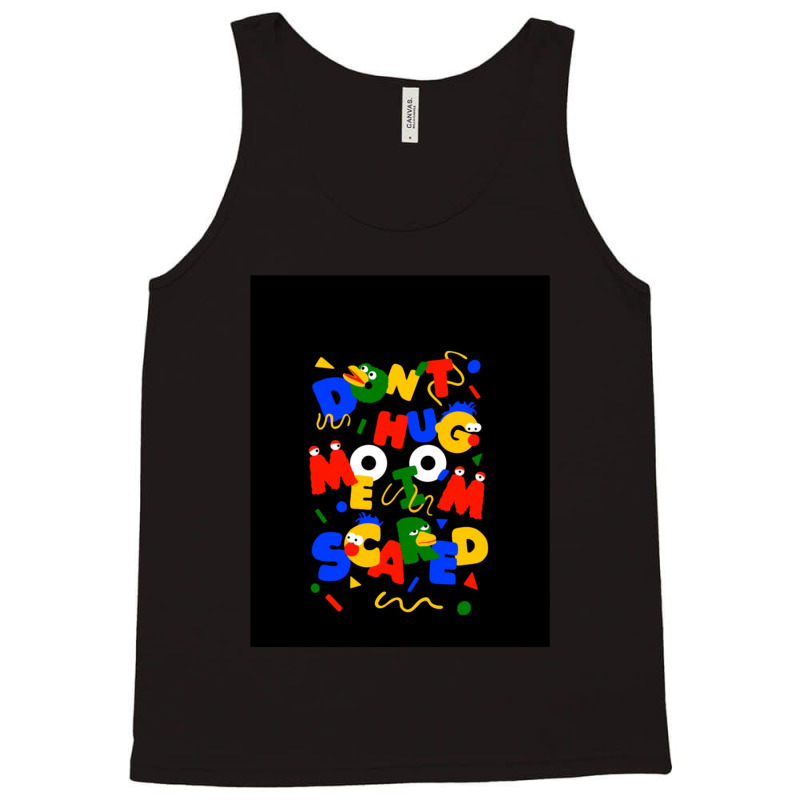 Don’t Hug Me I’m Scared Graphic Tank Top by Evelyn D Adkins | Artistshot