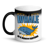 I'm A Whale In A Human Costume Sea Life Marine Biologist T Shirt Magic Mug | Artistshot