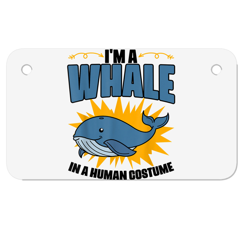 I'm A Whale In A Human Costume Sea Life Marine Biologist T Shirt Motorcycle License Plate | Artistshot