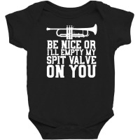 Empty Spit Valve - Trumpet Shirt For Trumpet Player Baby Bodysuit | Artistshot