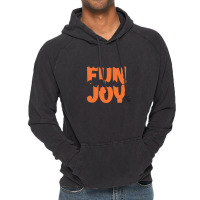 Fun Joy T Shirt Vintage Hoodie | Artistshot