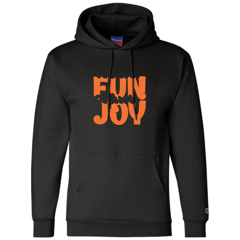 Fun Joy T Shirt Champion Hoodie | Artistshot