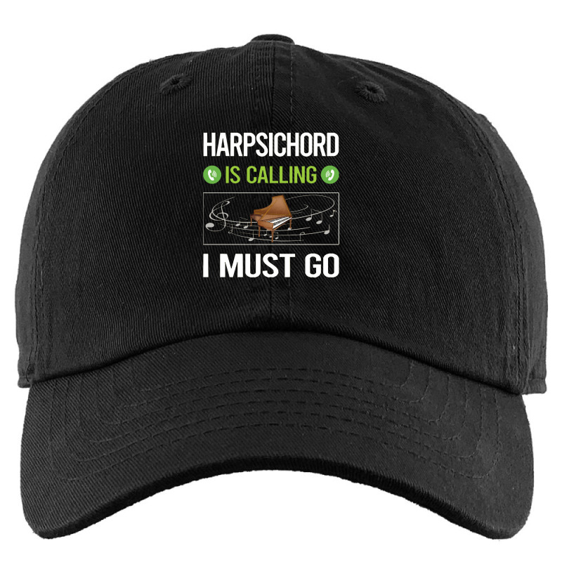 Harpsichord   It Is Calling I Must Go Harpsichord Harpsichordist Kids Cap | Artistshot