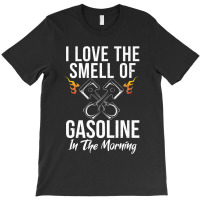 I Love The Smell Of Gasoline In The Morning Repair Mechanic Premium T-shirt | Artistshot