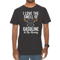 I Love The Smell Of Gasoline In The Morning Repair Mechanic Premium Vintage T-shirt | Artistshot