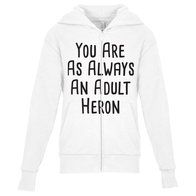 You Are As Always An Adult Heron  Bob Mortimer Train Guy Vintage Mug Youth Zipper Hoodie by JONAHANDERSON | Artistshot