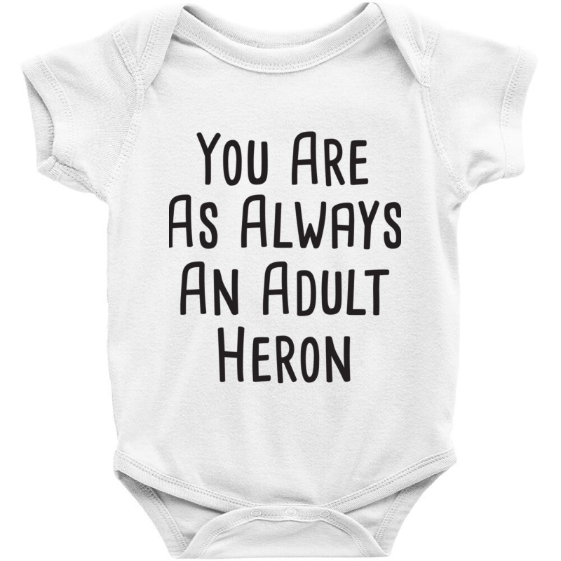 You Are As Always An Adult Heron  Bob Mortimer Train Guy Vintage Mug Baby Bodysuit by JONAHANDERSON | Artistshot